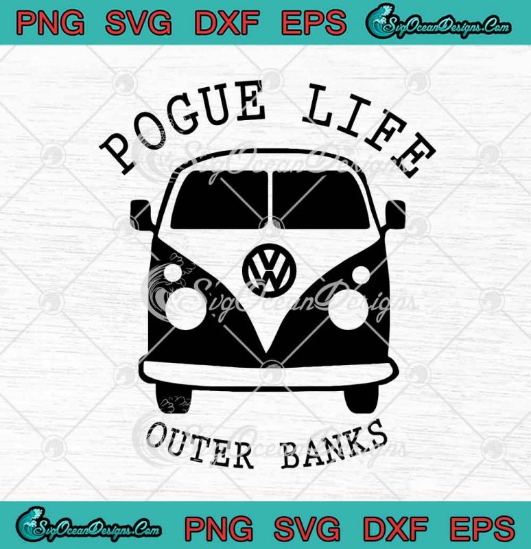 Pogue Life Outer Banks Hippie Car Svg Png Eps Dxf Cutting File Cricut