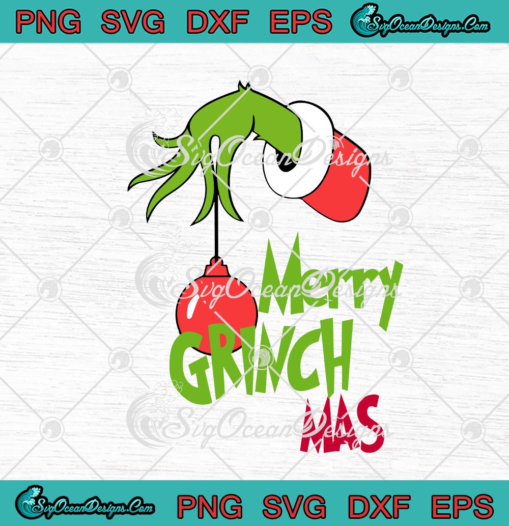 Merry Grinchmas Funny Grinch Hand Merry Christmas SVG PNG EPS DXF