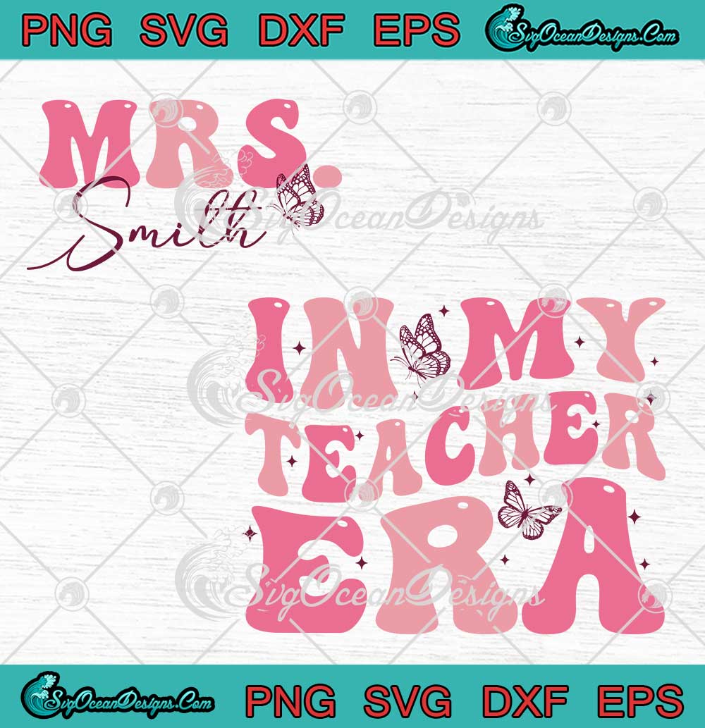 In My Teacher Era Groovy Retro SVG Custom Name Teacher Appreciation