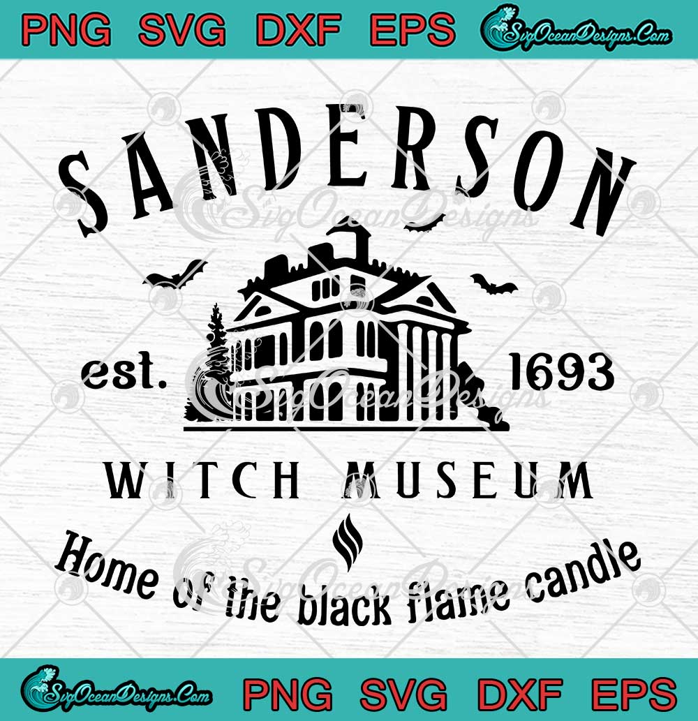 Sanderson Witch Museum Est Svg Home Of The Black Flame Candle