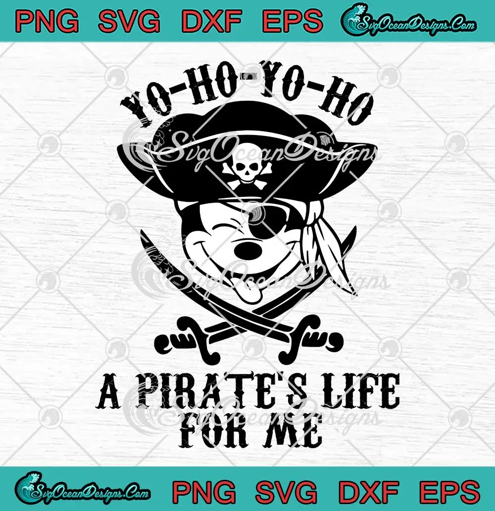 Mickey A Pirate S Life For Me Svg Disney Pirates Of The Caribbean Svg