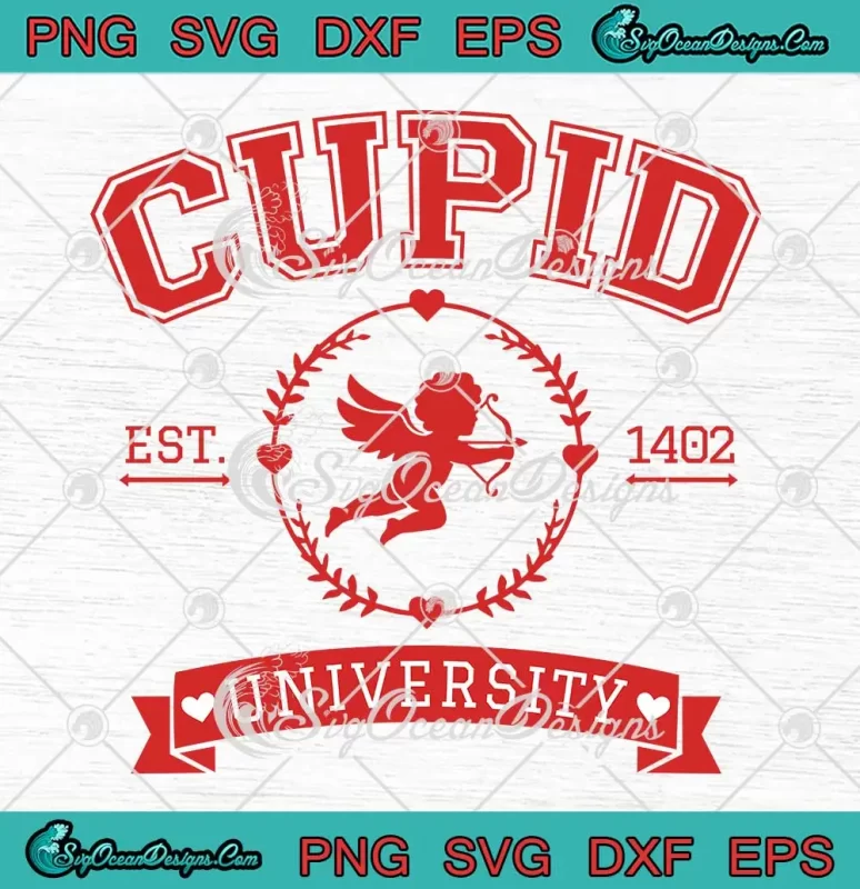 Cupid University Est Retro Svg Valentine S Day Svg Png Cricut File