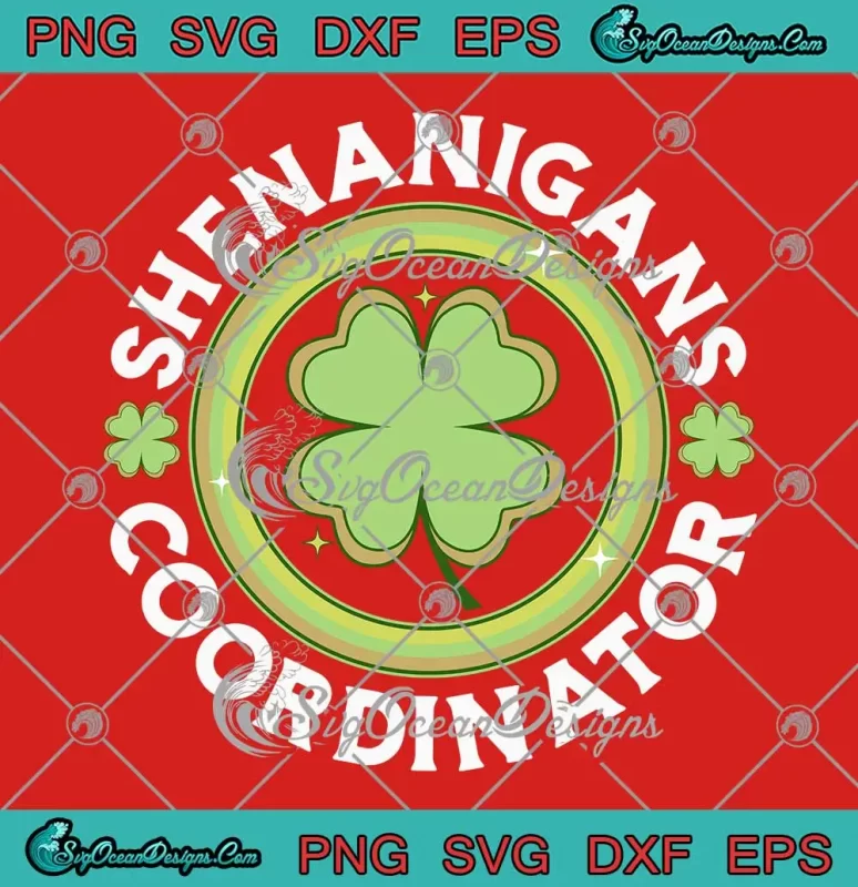 Shenanigans Coordinator SVG Happy St Patrick S Day Teacher SVG PNG