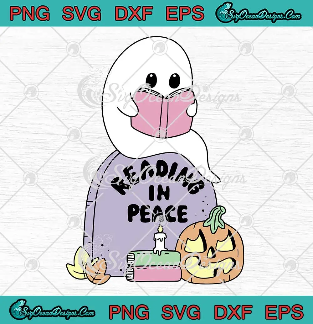 Cute Ghost Reading In Peace Svg Halloween Reading Svg Book Lovers