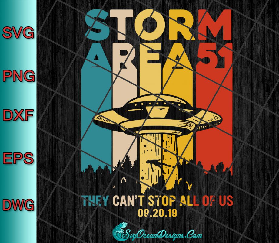 Storm Area 51 Svg , 1st Annual Area 51 Fun Run Svg Png Eps Dxf , Cut File