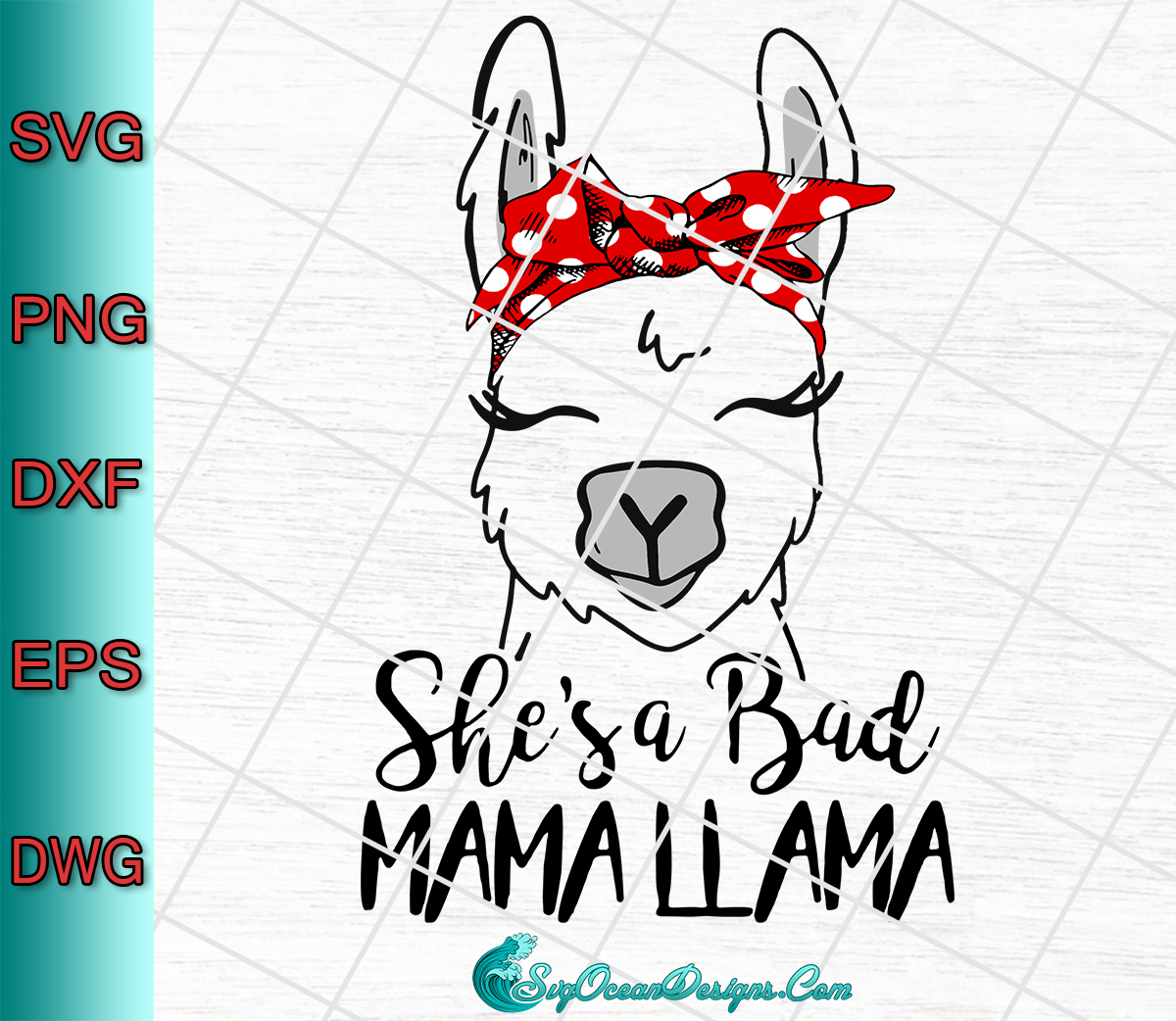 Download She S A Bad Mama Llama Svg Png Eps Dxf Llama Svg Cut File Designs Digital Download