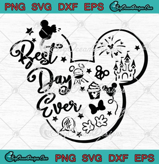 Disney Best Day Ever Svg ,Png ,Dxf ,Eps