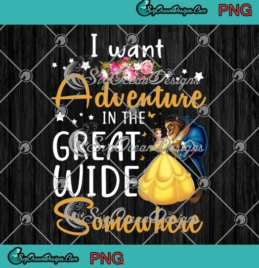 I Want Adventure PNG - In The Great Wide Somewhere PNG JPG Clipart, Digital Download