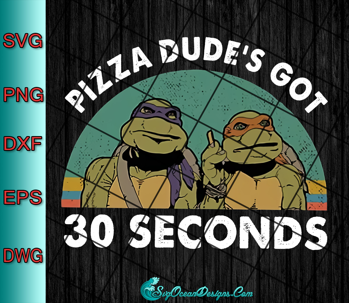 Download Pizza Dude's Got 30 Seconds png, Teenage Mutant Ninja ...