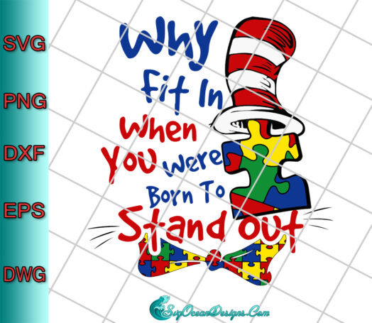 Why Fit In When You Were Born To Stand Out Svg Png Dxf Eps Digital Download