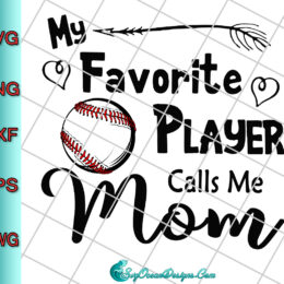 My Favorite Player Calls Me Mom Svg Png Dxf Eps Digital Download, Cricut cut file, Silhouette cutting file - SVG cut file dig