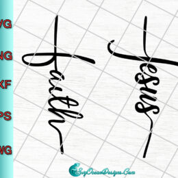 Faith Cross svg Jesus Cross svg Png Dxf Eps Download , Christian svg , Jesus svg , Faith svg , Cricut cut file, Silhouette cu