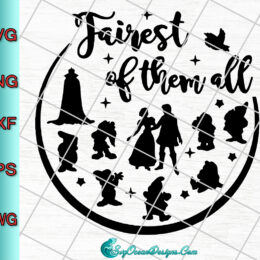 Fairest Of Them All Svg Png Dxf Eps Digital Download , Snow White and the Seven Dwarfs Svg , Disney Svg - SVG cut file digita