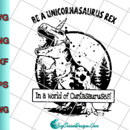 Be A Unicornasaurus Rex Svg Png, Cricut cut file, Silhouette cutting file