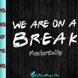 We are on a break digital download - PNG clipart digital download