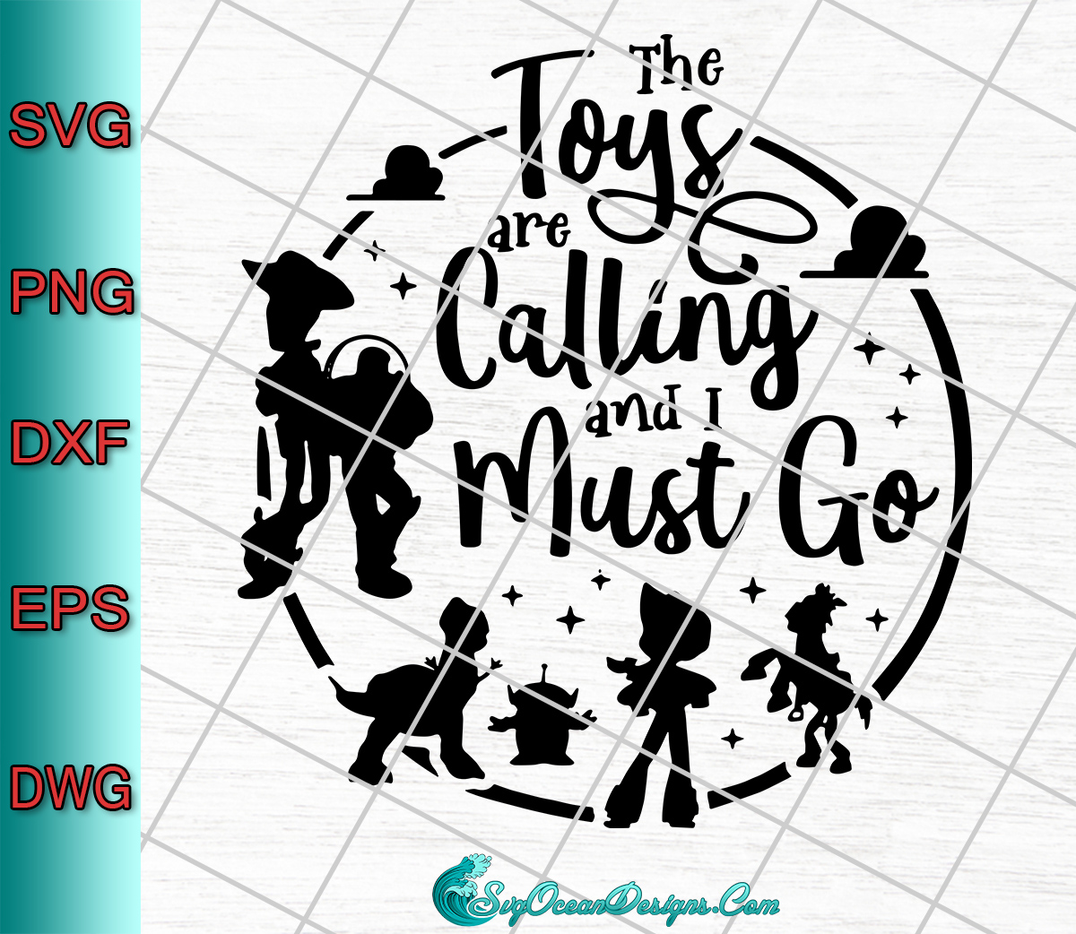 The Toys Are Calling And I Must Go Svg , Disney Svg