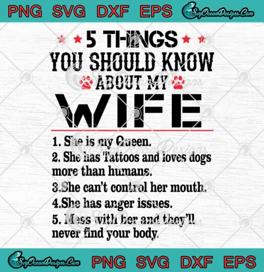 5 Things You Should Know About My Wife Svg Png Eps Dxf, Cut File
