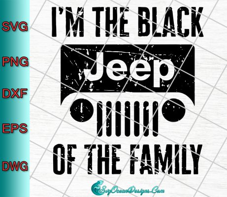 I'm The Black Jeep Of The Family Svg Png Eps Dxf , Cricut File