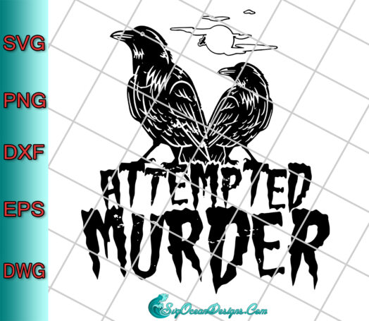 Attempted Murder Svg Png Eps Dxf, Cut File