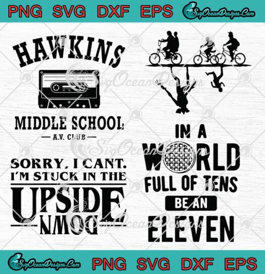 Stranger Things In A World Full Of Tens SVG Hawkins Middle School AV Club Bundle SVG PNG EPS DXF Cricut File