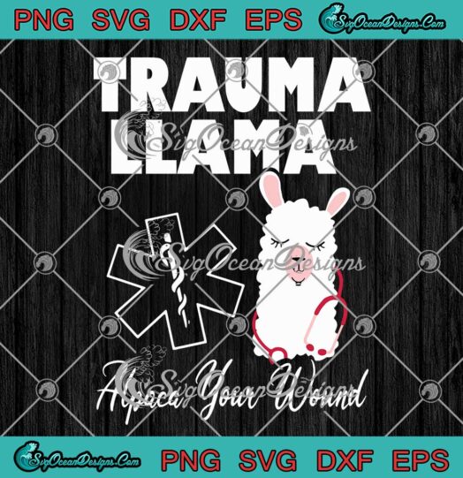 Trauma Llama Alpaca Your Wound Svg Png Eps Dxf