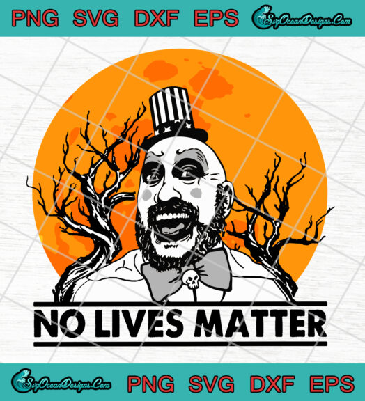 No Lives Matter svg png