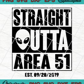 Straight Outta Area 51 Svg Png Eps Dxf - Alien Svg Png