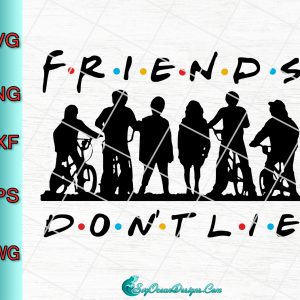 Stranger Things Friends Don't Lie Svg Png Eps Dxf