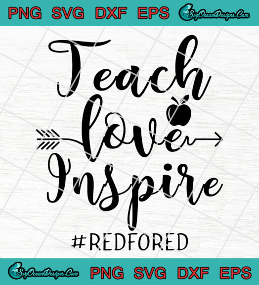 Teach Love Inspire Red For Ed svg png