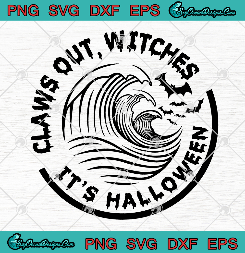 White Claws Out Witches It S Halloween Svg Png Eps Dxf Designs Digital Download