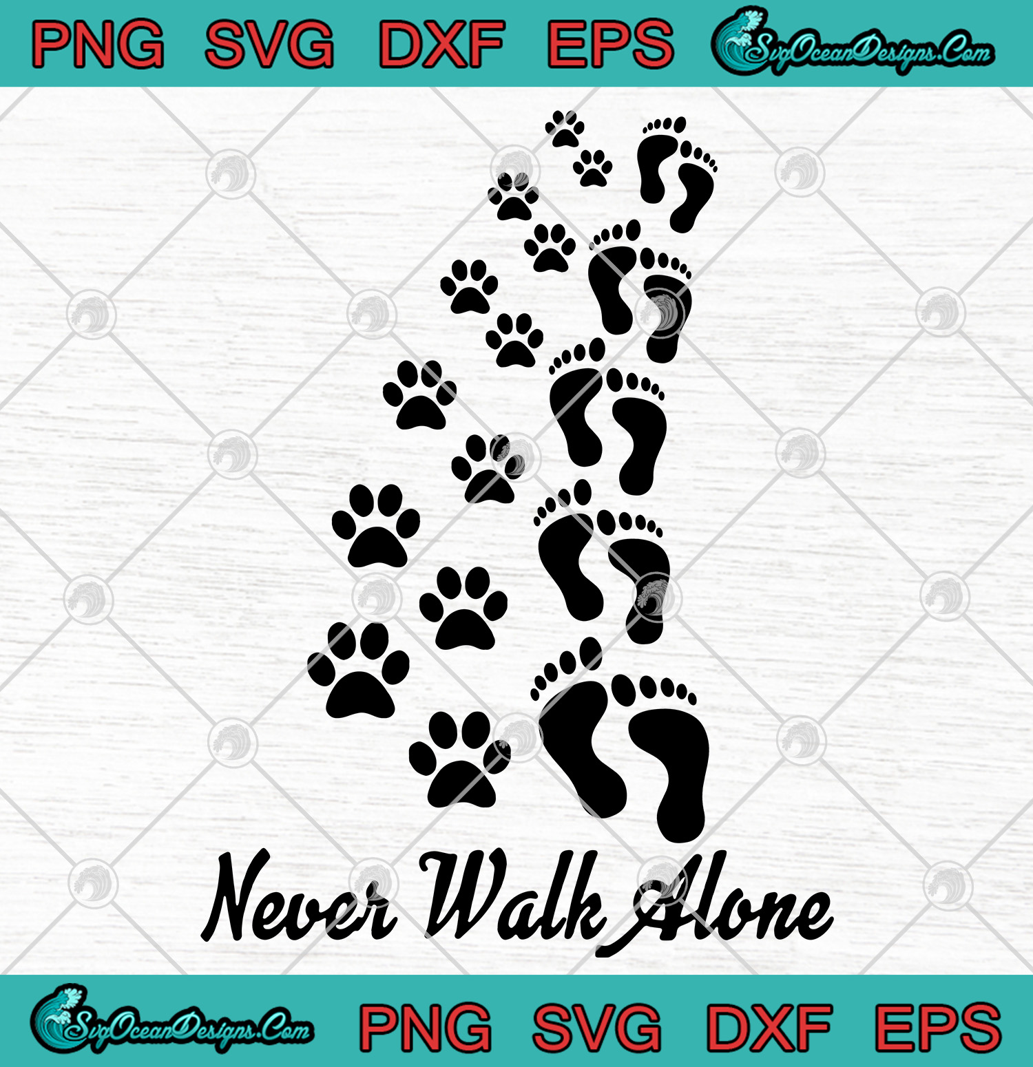 Never Walk Alone Dogs Lover Svg Png Eps Dxf Cricut File Silhouette Svg Designs Digital Download