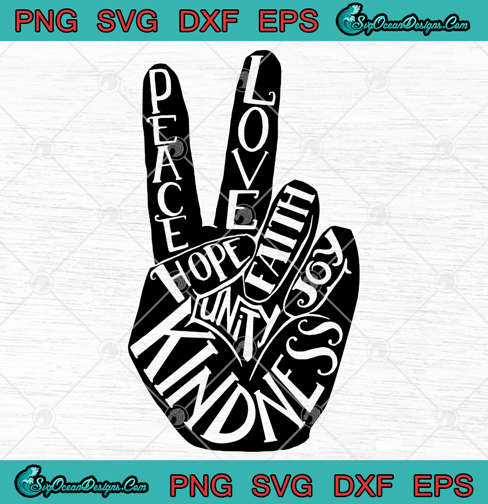 Download Peace Love Faith Hope Joy Unity Kindness Svg Png Eps Dxf - Designs Digital Download