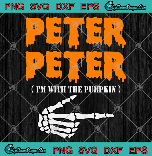 Peter Peter Im With The PumPkin Svg Png