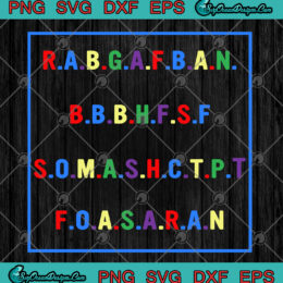 R.A.B.G.A.F.B.A.N.B.B.B.H.F.S.F S.O.M.A.S.H.C.T.P.T T Svg Png Rabgafban ...