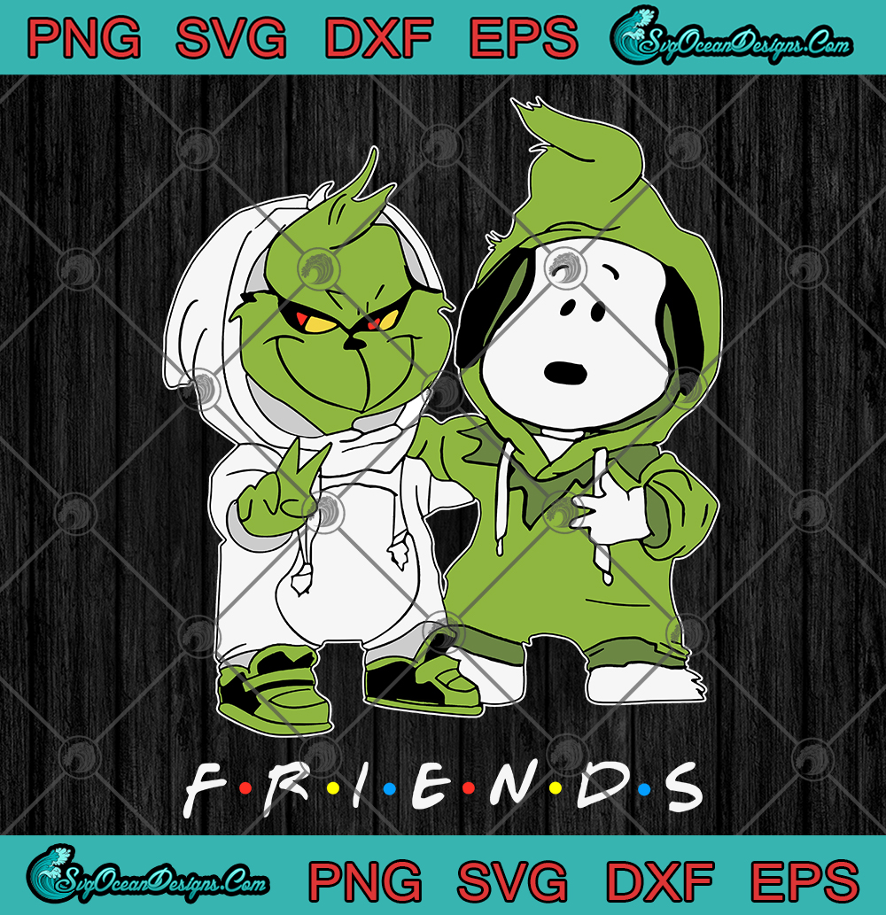 Download Friends Grinch and snoopy Svg Png Eps Dxf Digital Download ...