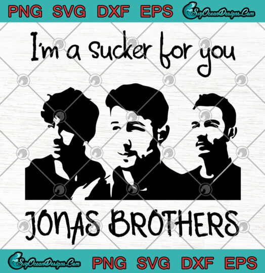 Im A Sucker For You Jonas Brothers