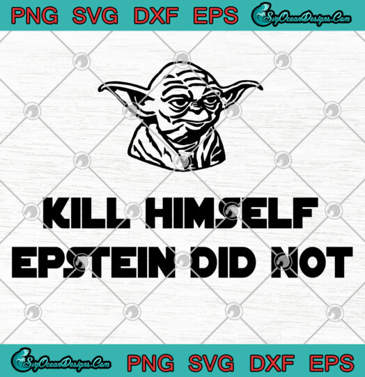 Kill Himself Epstein Did Not SVG PNG