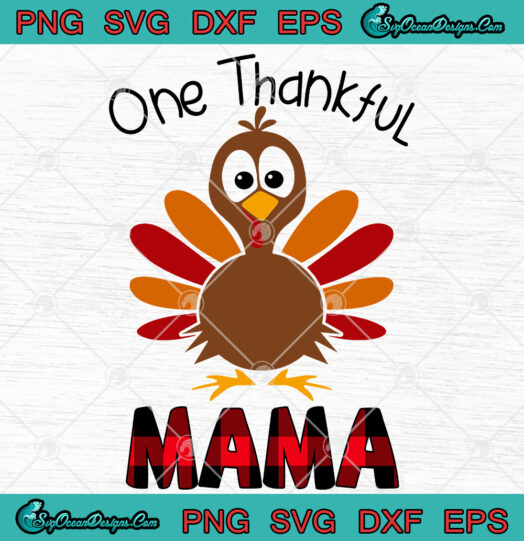 One Thankful Mama svg png