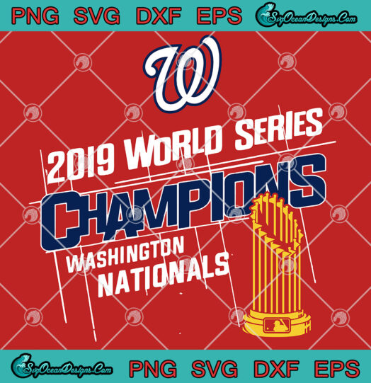 Washington Nationals 2019 World Series Champions svg png
