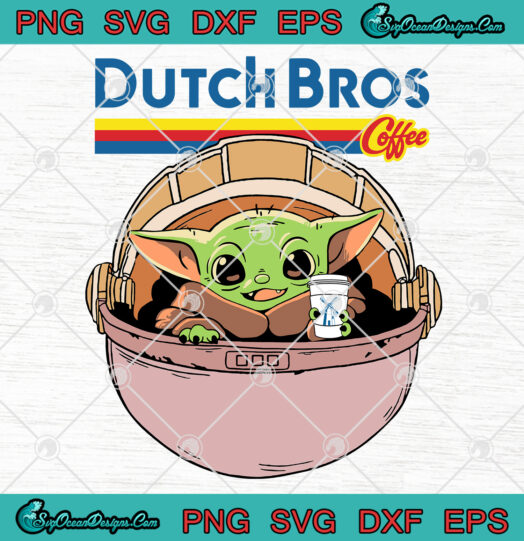 Baby Yoda Drink Dutch Bros svg png