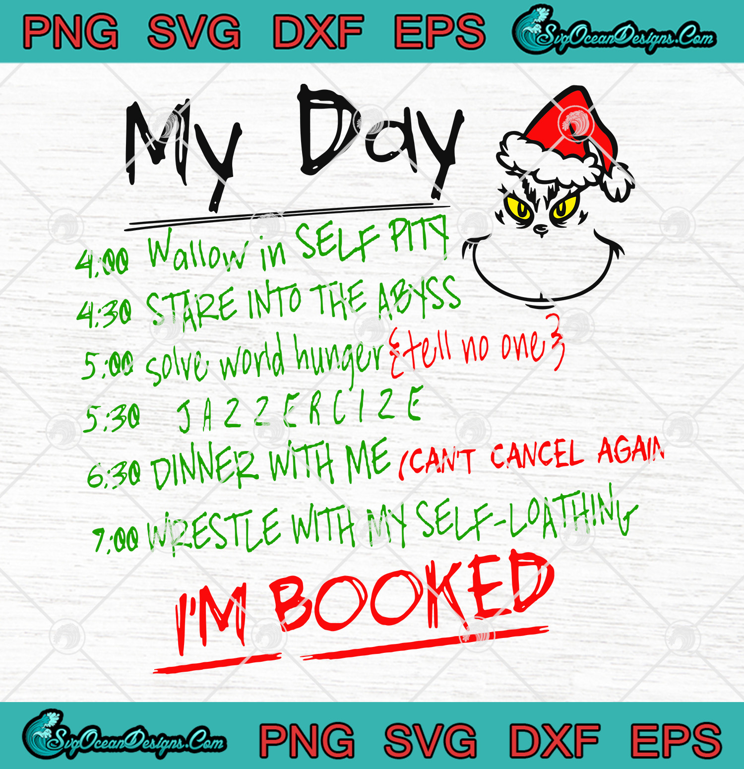 Download My Grinch Day I'm booked grinch day SVG PNG EPS DXF Cricut ...
