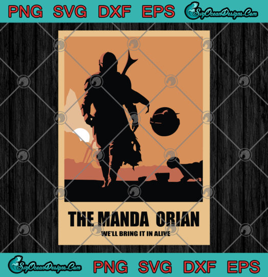 The Manda Orian Well Bring It In Alive svg png