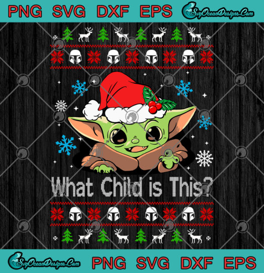 What Child is This Baby Yoda Christmas svg png