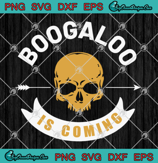 BooGaloo Is Coming SVG PNG