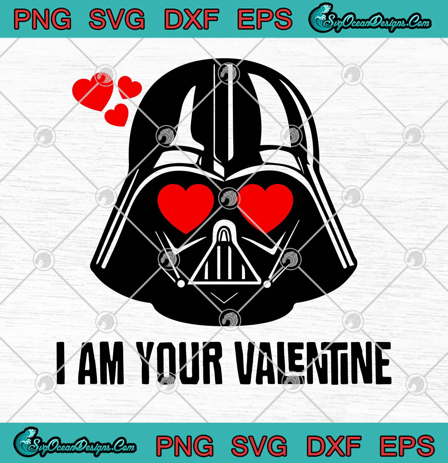 Download Darth Vader I Am Your Valentine SVG PNG EPS DXF -Star Wars ...