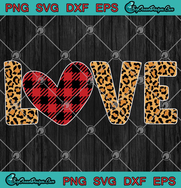 Leopard And Buffalo Plaid Love Valentine's Day SVG PNG EPS DXF Cricut File