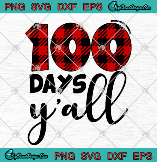 Red Plaid 100 Days Yall Funny 100th Day Of School svg png