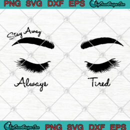Post Malone Stay Away Always Tired SVG PNG EPS Digital Download