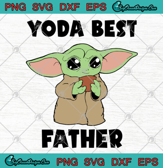 Yoda Best Father SVG PNG