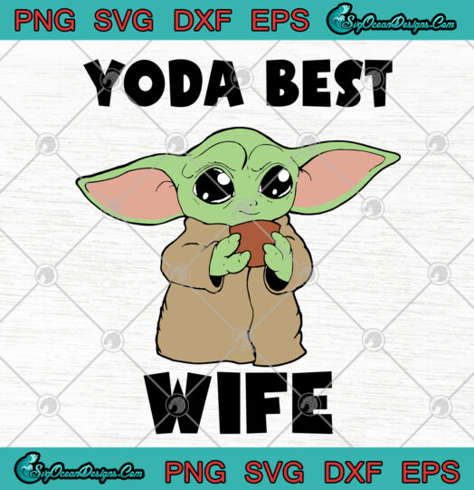 Yoda best Wife SVG png